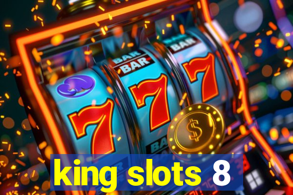 king slots 8