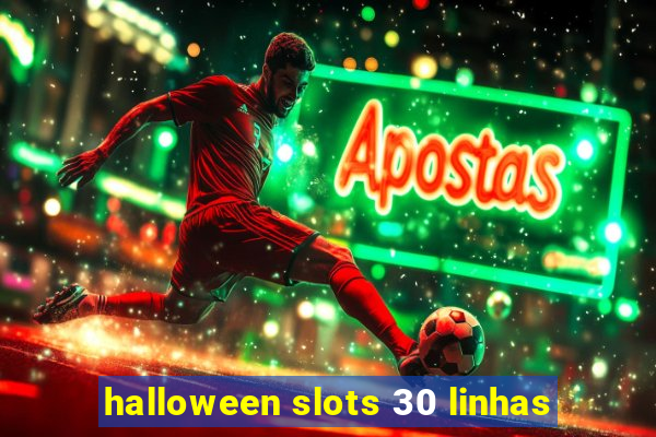 halloween slots 30 linhas