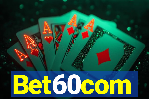 Bet60com