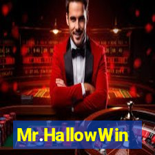 Mr.HallowWin