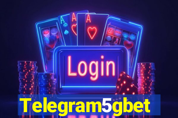 Telegram5gbet