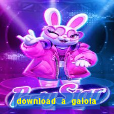 download a gaiola das loucas (1996 dublado)