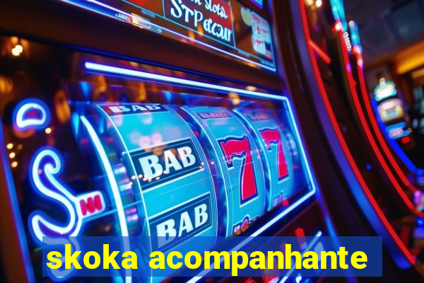 skoka acompanhante