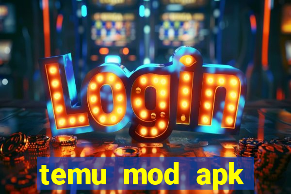 temu mod apk unlimited money