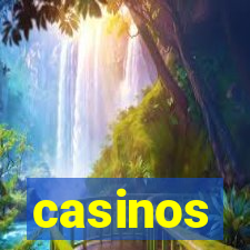 casinos