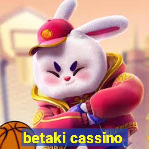 betaki cassino