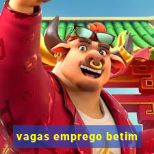 vagas emprego betim