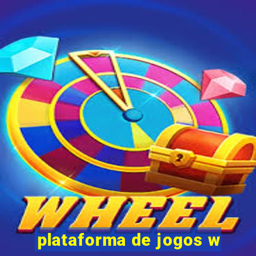 plataforma de jogos w