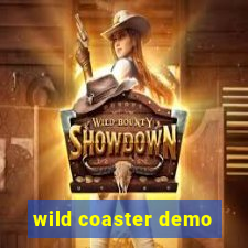 wild coaster demo