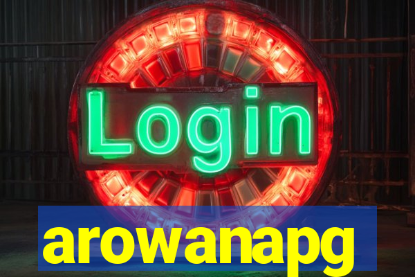 arowanapg