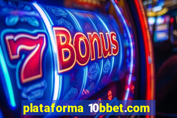 plataforma 10bbet.com