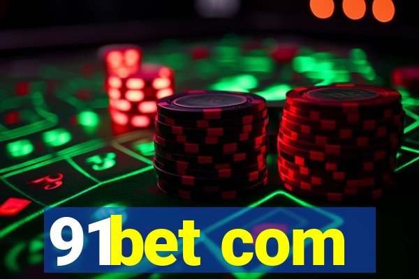 91bet com