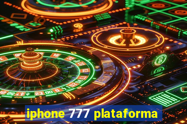 iphone 777 plataforma