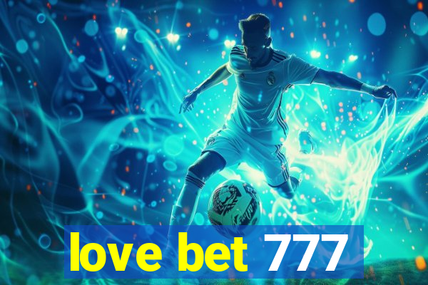 love bet 777