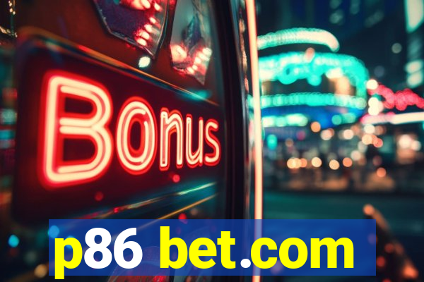 p86 bet.com