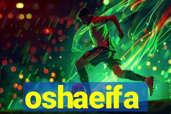 oshaeifa