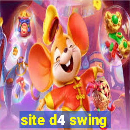 site d4 swing