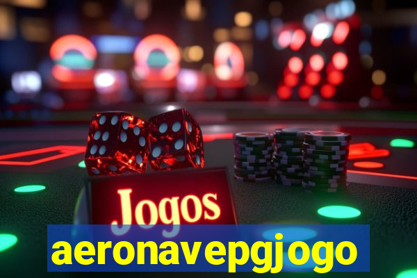 aeronavepgjogo