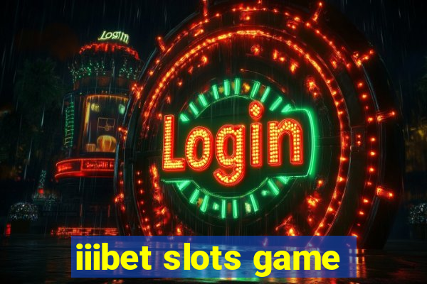 iiibet slots game