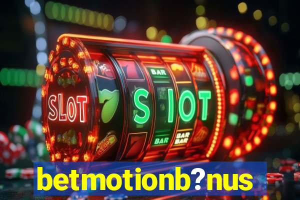 betmotionb?nus