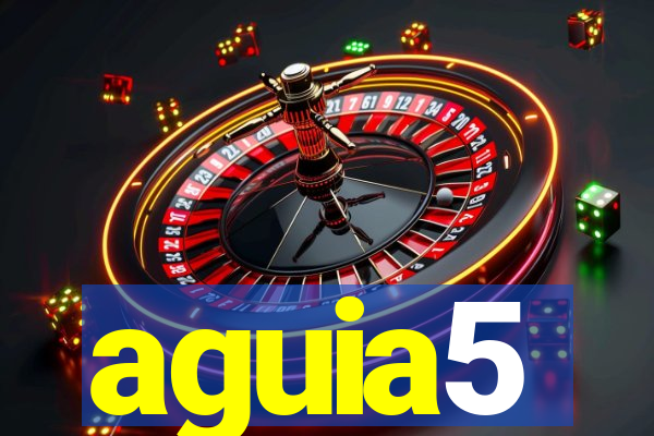 aguia5