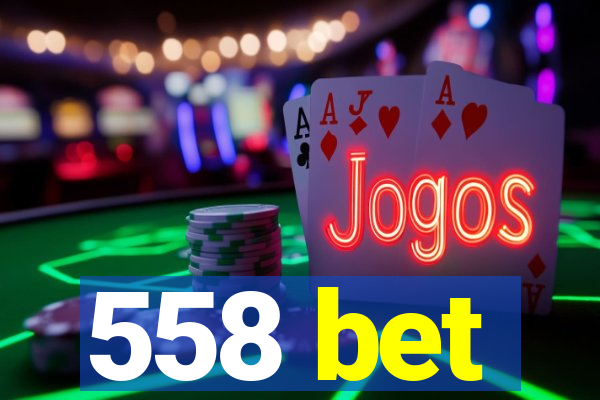 558 bet