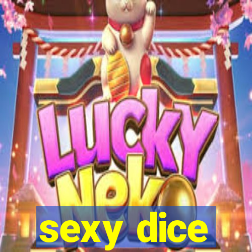 sexy dice