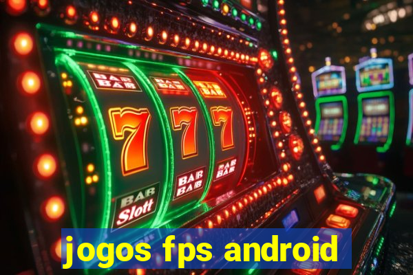 jogos fps android