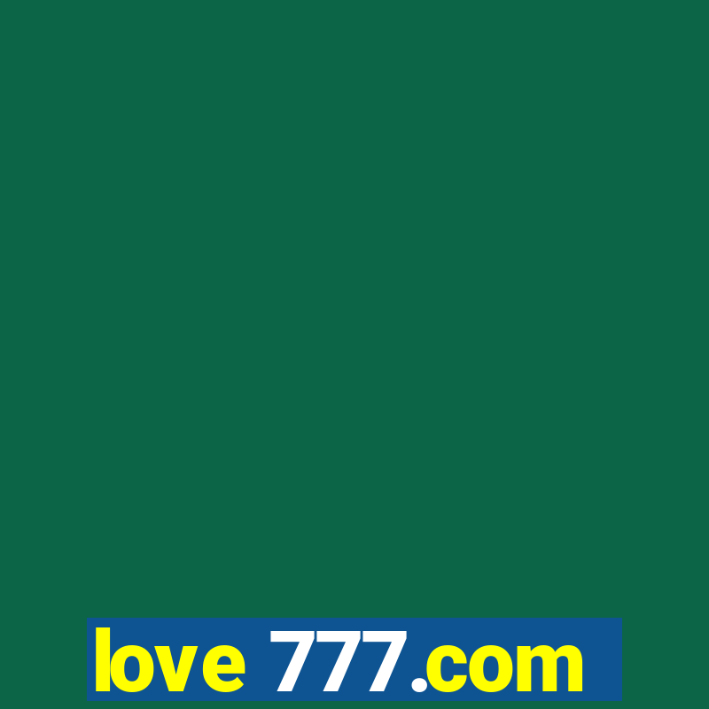 love 777.com