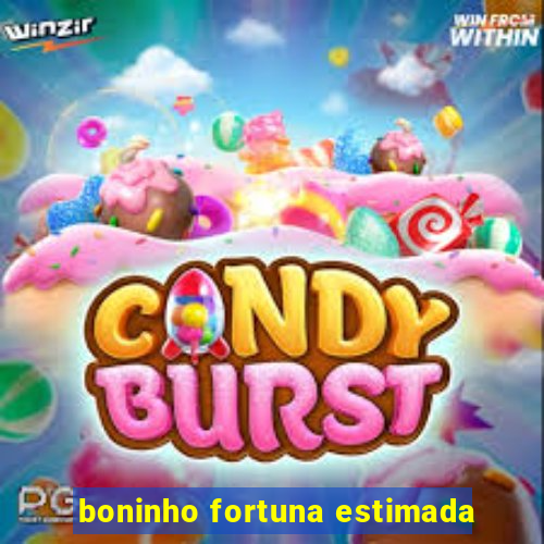 boninho fortuna estimada