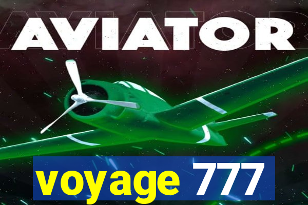 voyage 777