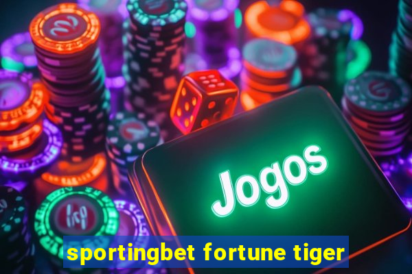 sportingbet fortune tiger