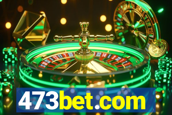 473bet.com