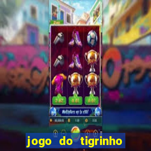 jogo do tigrinho legalizado no brasil