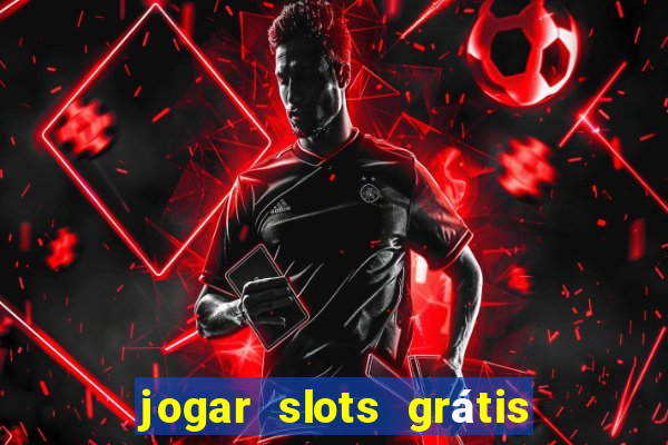 jogar slots grátis fortune tiger