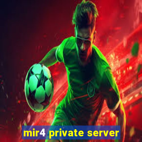 mir4 private server