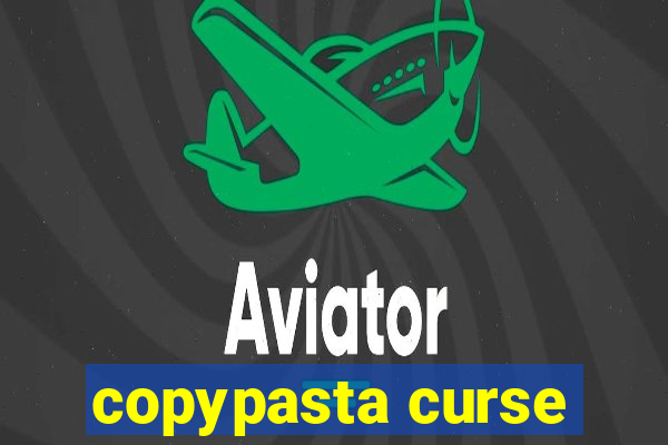 copypasta curse