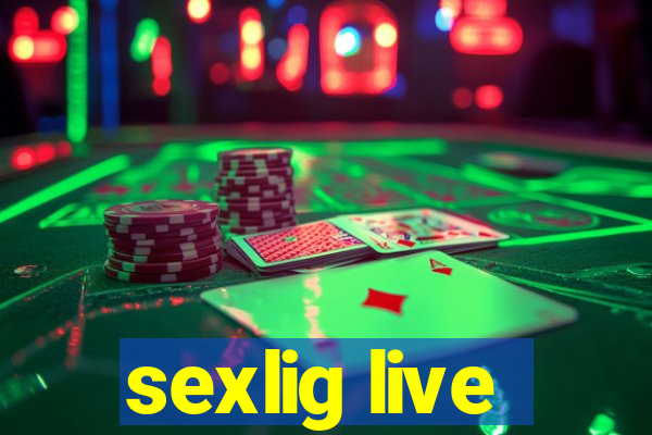 sexlig live