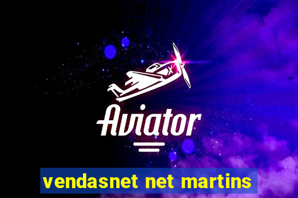 vendasnet net martins