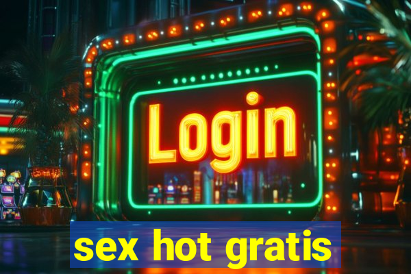 sex hot gratis