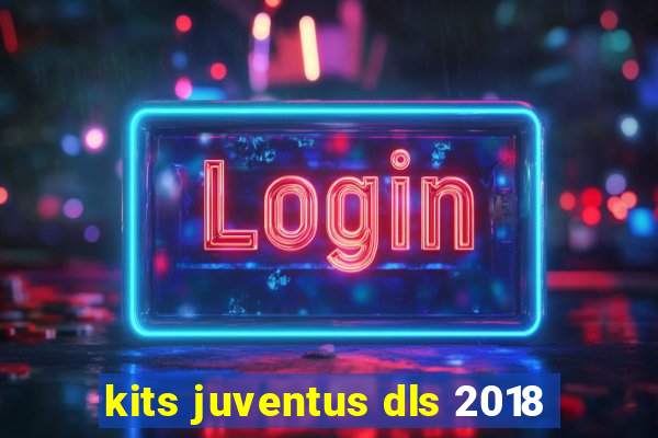 kits juventus dls 2018