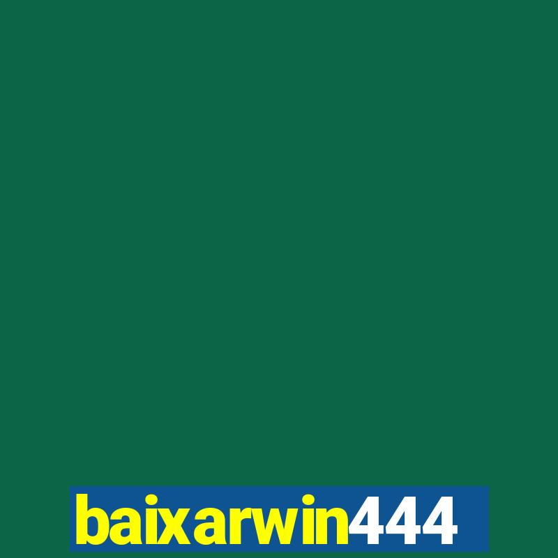 baixarwin444