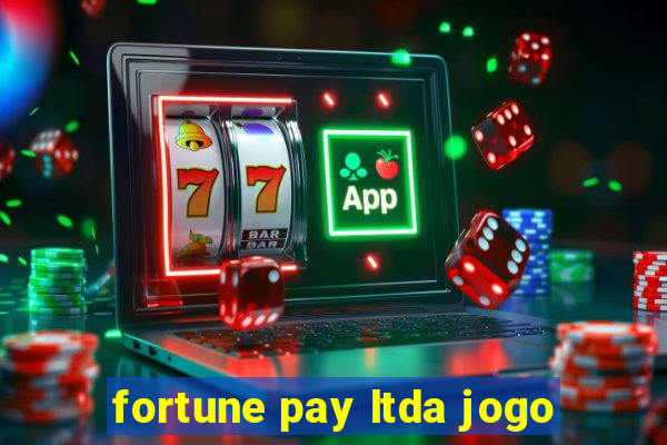 fortune pay ltda jogo