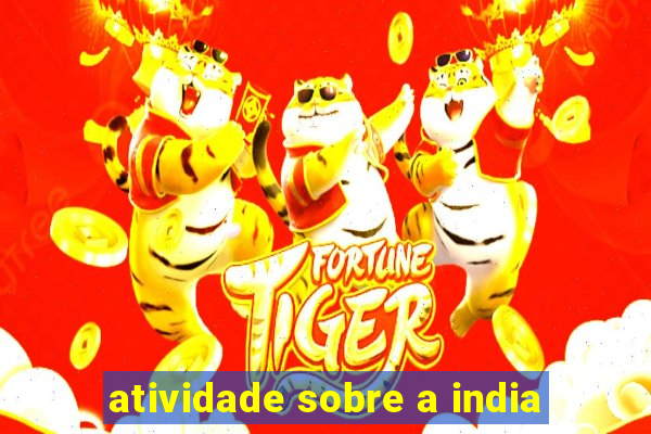 atividade sobre a india