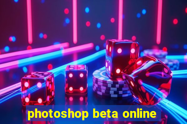 photoshop beta online