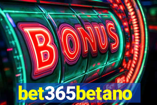 bet365betano