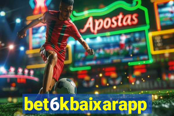 bet6kbaixarapp