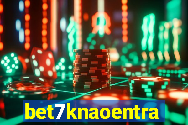 bet7knaoentra