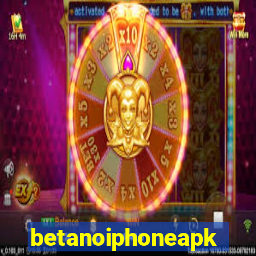 betanoiphoneapk