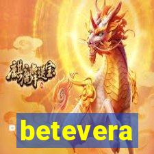 betevera